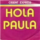 Orient Express - Hola Paula